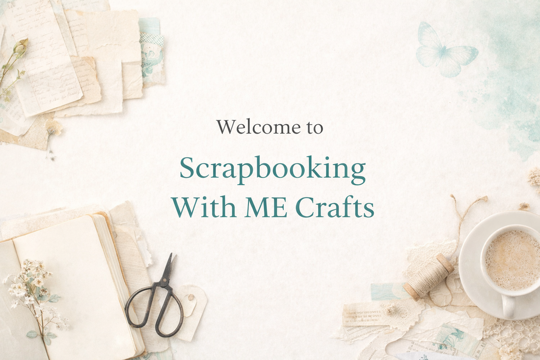 🌿 Welcome to Scrapbooking With ME Crafts