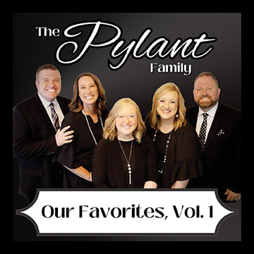 THE PYLANT FAMILY CD - OUR FAVORITES VOL. 1
