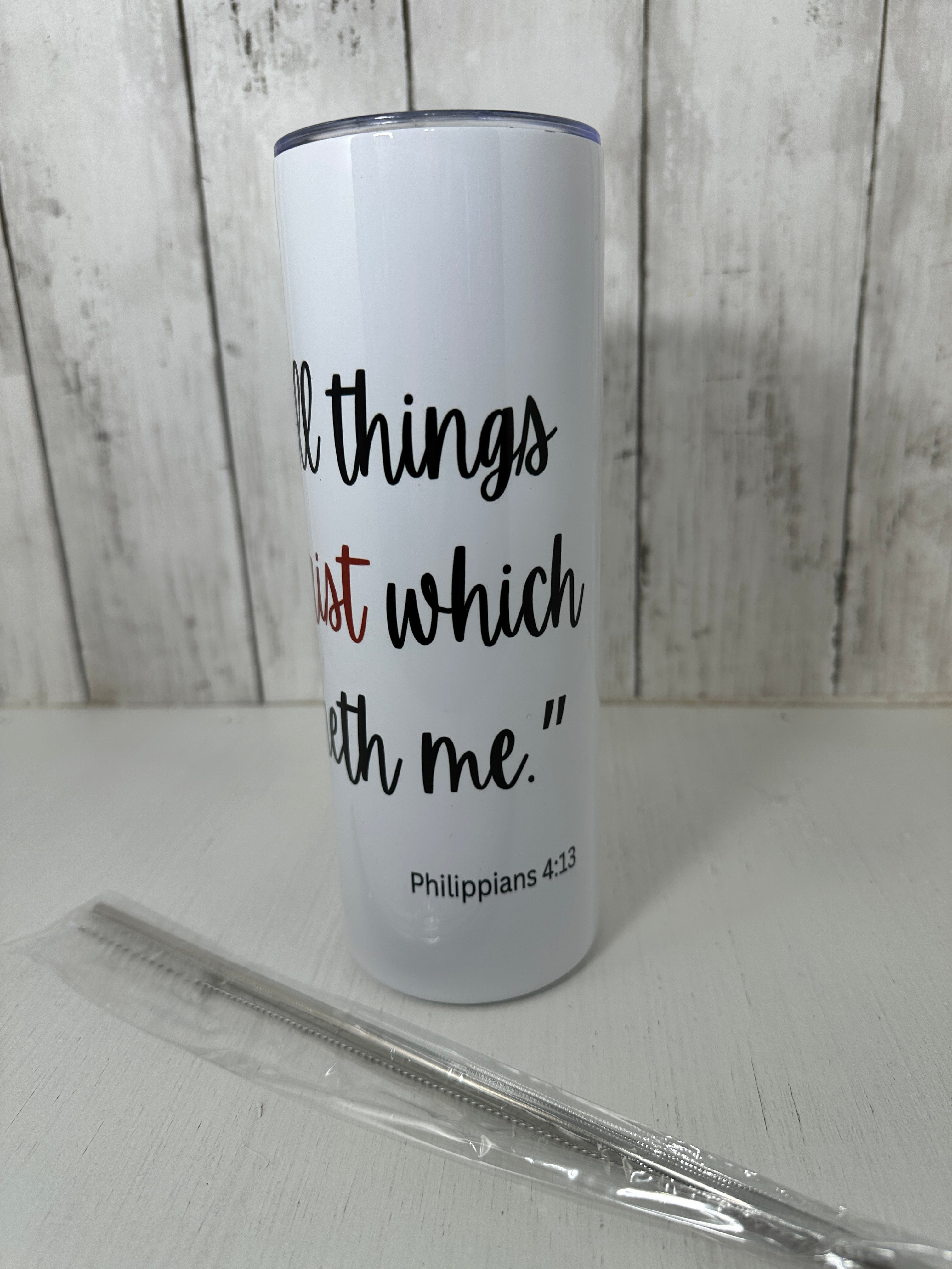 Custom Stainless-Steel Tumbler "I CAN DO ALL THINGS... PHIL 4:13"  20oz - copy