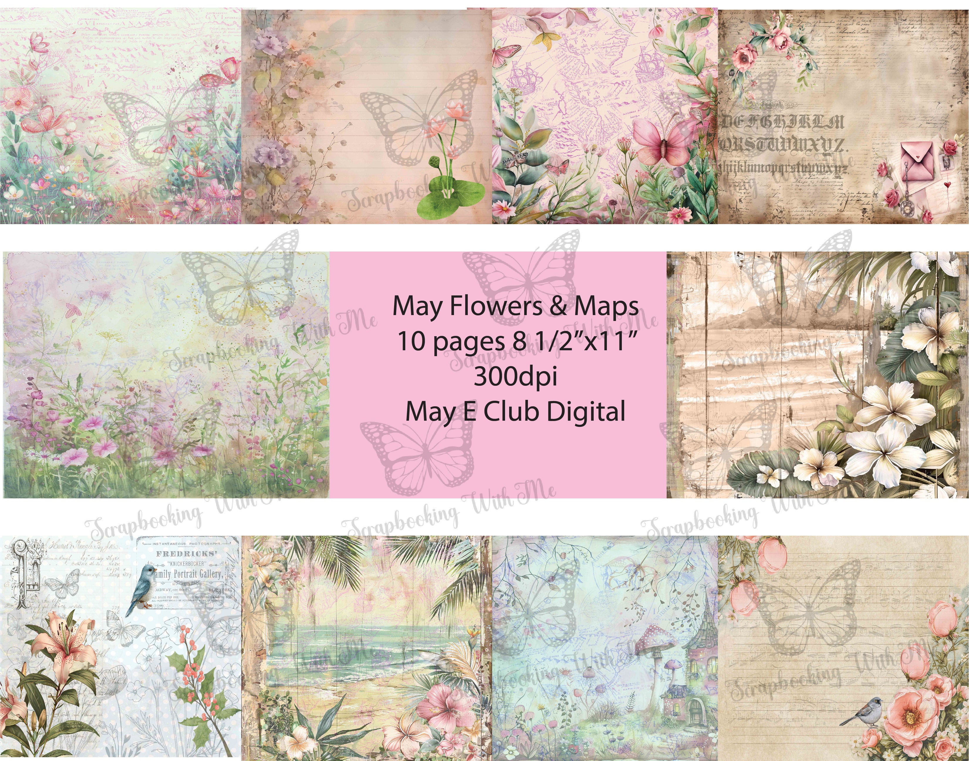 May Flowers & Maps E Club Digital 10 pgs ~ **order separately from physical items**